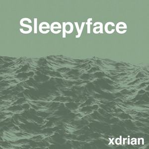 Sleepyface (Explicit)