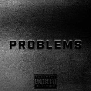 Problems (feat. Justin Tayuh) [Explicit]