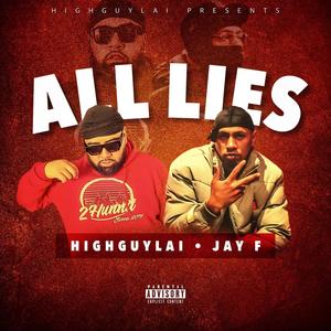 ALL LIES (feat. Jay F) (Explicit)