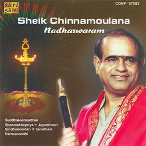 Sheik Chinnamoulana - Nadhaswaram