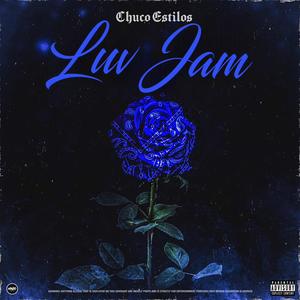 Luv Jam (Explicit)