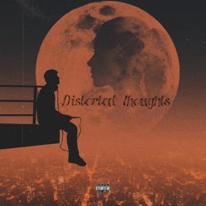 Distorted Thoughts (Explicit)