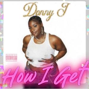 How I Get (Explicit)