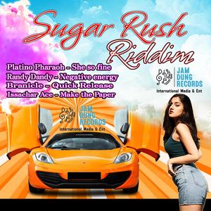 Make The Paper (Sugar Rush Riddim) [Explicit]