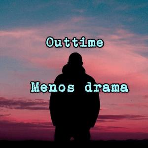 Menos drama (Explicit)