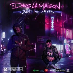 Dans La Maison (feat. Lordeter) [Explicit]