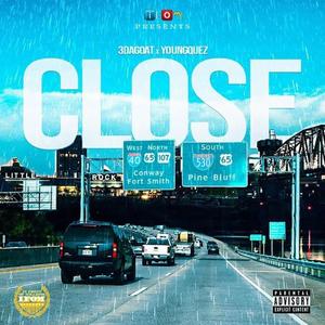 Close (feat. Young Quez) (Explicit)