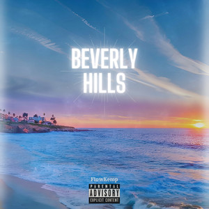 Berverly Hills (Explicit)