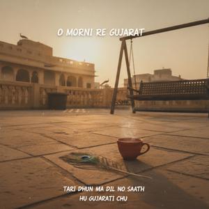 O Morni Re Gujarat