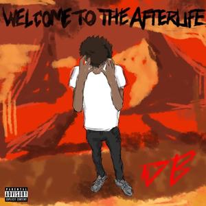 Welcome To The Afterlife (Explicit)