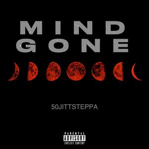 Mind Gone (Explicit)