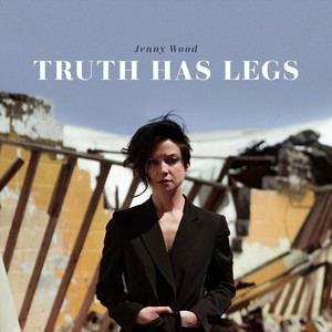 Truth Has Legs (Explicit)