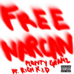 FREE NARCAN (feat. Rich K.I.D) (Explicit)
