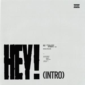 Hey! Intro (Explicit)