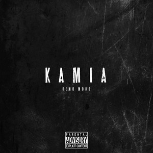Kamia (Demo Mood|Explicit)