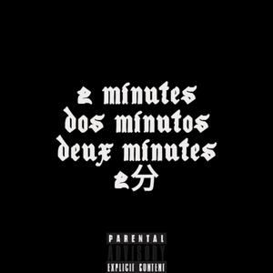 2 MInutes (Explicit)