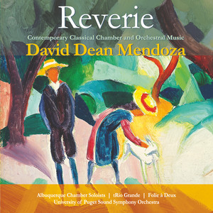 David Dean Mendoza: Reverie