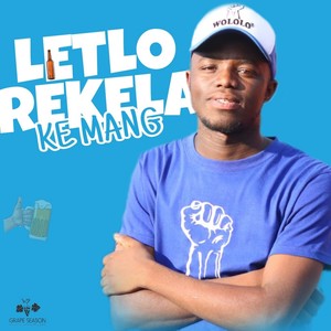 Letlo Rekela Ke Mang