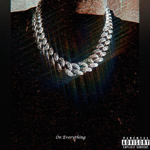 On Everything (Explicit)