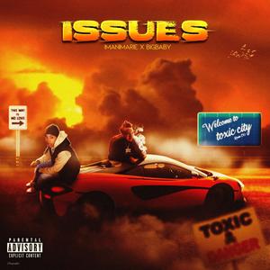 Issues (feat. BigBaby) [Explicit]