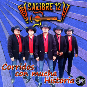 Corridos Con Mucha Historia