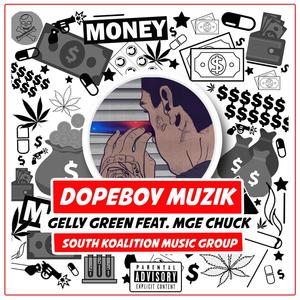 DOPEBOY MUZIK (feat. MGE CHUCK) [Explicit]