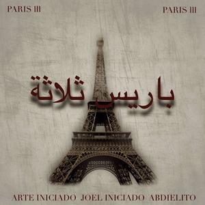 Paris lll (feat. Joel Iniciado & Abdielito) [Explicit]