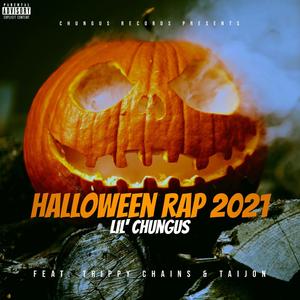 Halloween Rap 2021 (feat. Trippy Chains & Taijon) [Explicit]