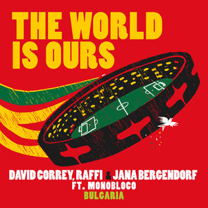 The World Is Ours (feat. Monobloco)