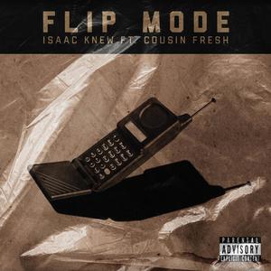 FLIP MODE (feat. Cousin Fresh) [Explicit]