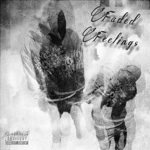 Faded Feelings (Explicit)