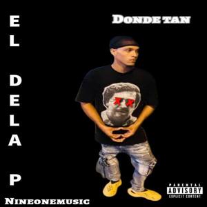 DONDE TAN (feat. DELA P)