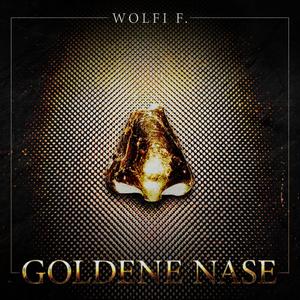 Goldene Nase (feat. Wolfi F.) [Instrumental]