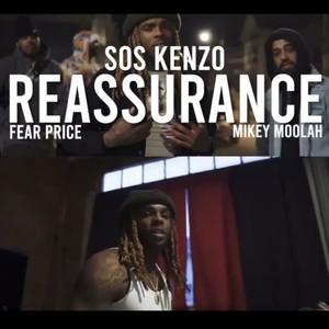 Reassurance (feat. Fear Price & Mikey Moolah) [Explicit]