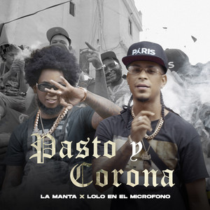 Pasto y Corona (Explicit)