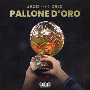 Pallone D'Oro (feat. DreX) [Explicit]