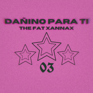 Dañino para Ti 03 (Explicit)