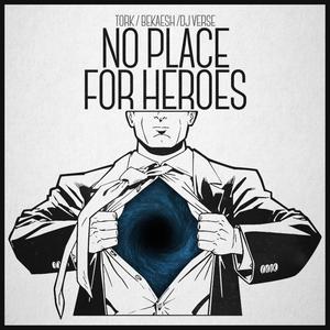 No place for heroes (Explicit)