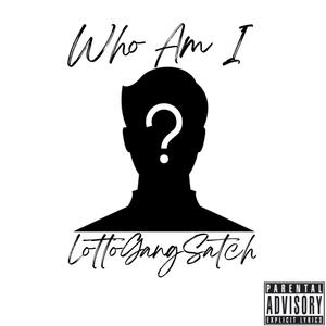 Who Am I (Explicit)