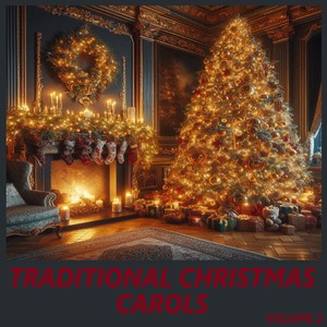 Traditional Christmas Carols, Vol. 2