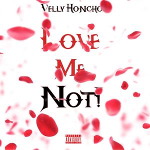 Love Me Not (Explicit)