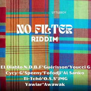 No Filter Riddim (Explicit)