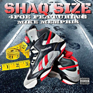 Shaq Size (Explicit)