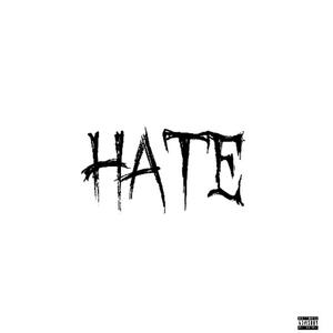 HATE (Explicit)