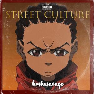 STREET CULTURE (feat. Hunxcho) [Explicit]