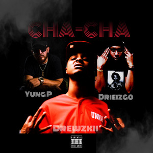 Cha-Cha (Explicit)