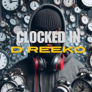 CLOCKED IN (Explicit)