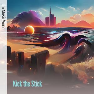 Kick the Stick