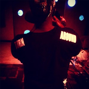 Turn Around (Explicit)