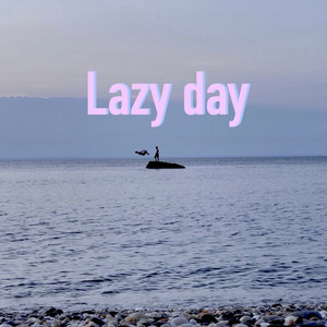 Lazy Day (Explicit)